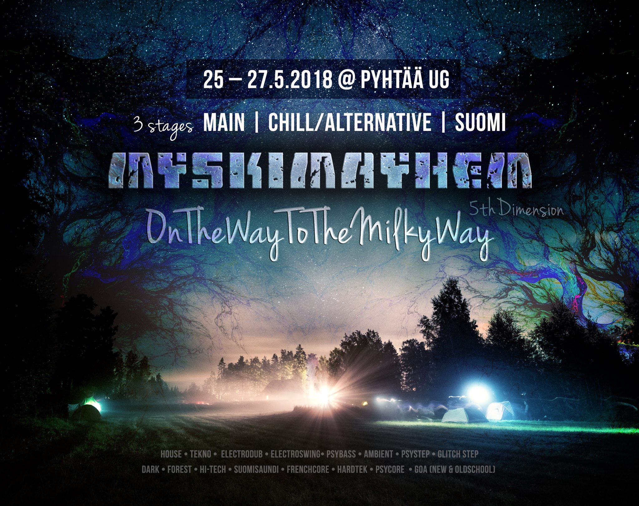 25-27.05.2018, MyskiMayhem | 5thDimension | OnTheWayToTheMilkyWay @ UG, Pyhtää (FI)